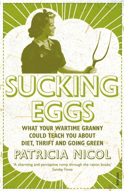 Book cover of: Sucking Eggs. By: Patricia Nicol