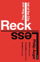 Book cover of: Reckless. By: Philip Augar