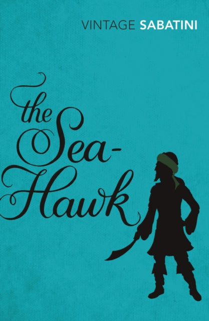 Book cover of: Sea-Hawk. By: Rafael Sabatini