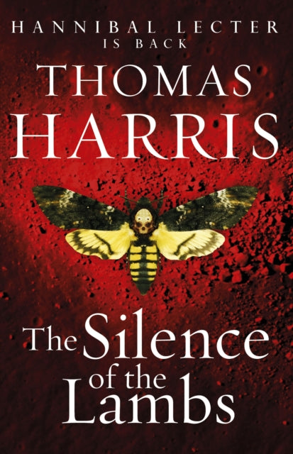 Silence Of The Lambs, (Hannibal Lecter) 9780099532927 Thomas Harris