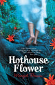 Book cover of: Hothouse Flower. By: Margot Berwin
