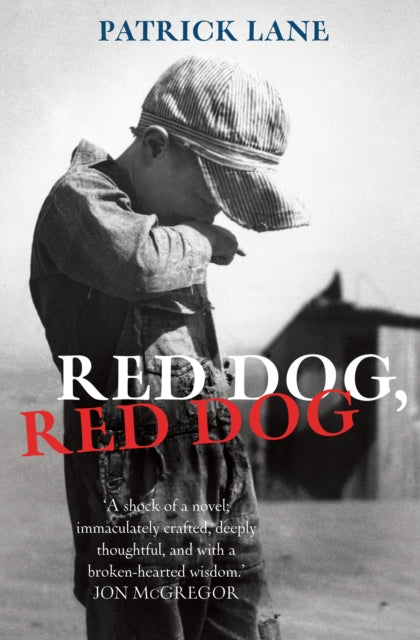 Book cover of: Red Dog, Red Dog. By: Patrick Lane