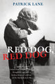 Book cover of: Red Dog, Red Dog. By: Patrick Lane