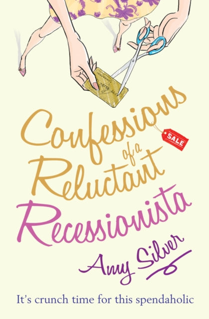 Book cover of: Confessions of a Reluctant Recessionista