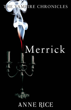 Merrick, The Vampire Chronicles 7