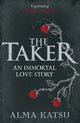 Book cover of: Taker. By: Alma Katsu