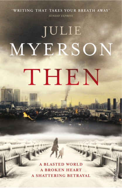 Book cover of: Then. By: Julie Myerson