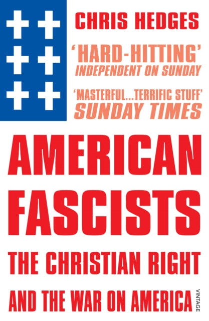Book cover of: American Fascists. By: Chris Hedges