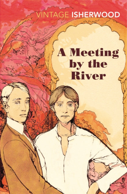 Book cover of: Meeting by the River. By: Christopher Isherwood