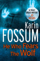 Book cover of: He Who Fears the Wolf. By: Karin Fossum