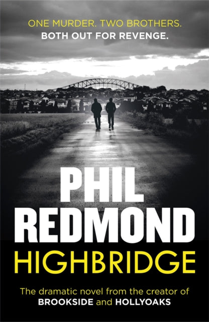 Book cover of: Highbridge. By: Phil Redmond
