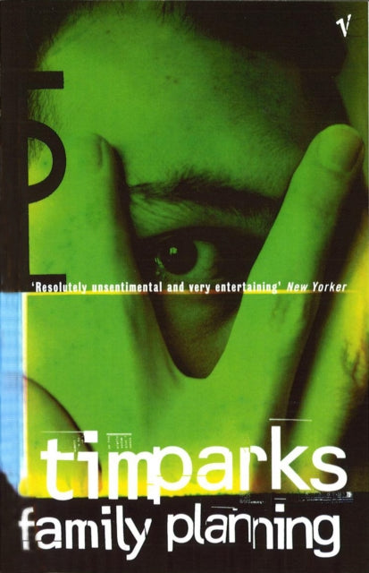 Book cover of: Family Planning. By: Tim Parks
