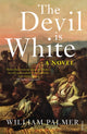 Book cover of: Devil is White. By: Palmer, William