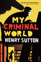 Book cover of: My Criminal World