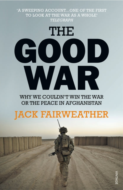 Book cover of: Good War. By: Jack Fairweather