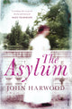 Book cover of: Asylum. By: John Harwood