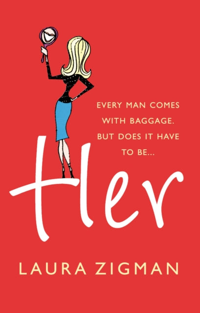 Book cover of: Her. By: Laura Zigman