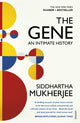 Gene, An Intimate History 9780099584575 Siddhartha Mukherjee