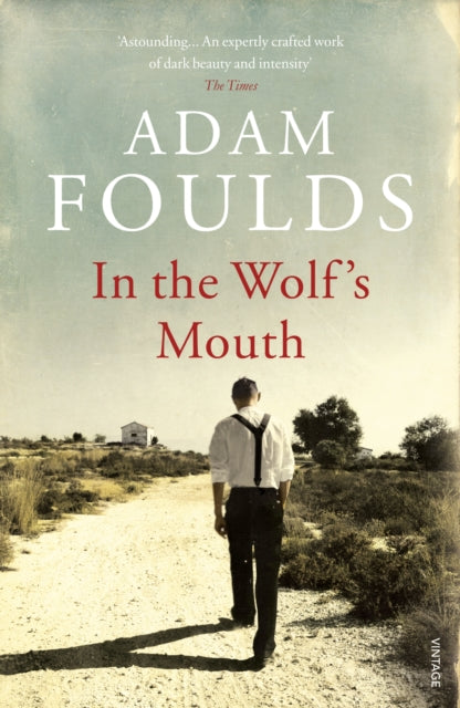 Book cover of: In the Wolf's Mouth. By: Adam Foulds