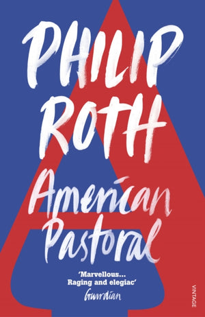 American Pastoral, The renowned Pulitzer Prize-Winning novel