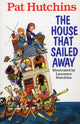 Book cover of: House That Sailed Away