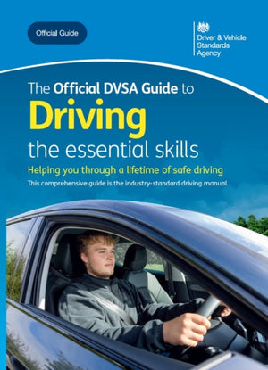 official DVSA guide to driving: the essential skills