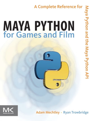 Maya Python for Games and Film