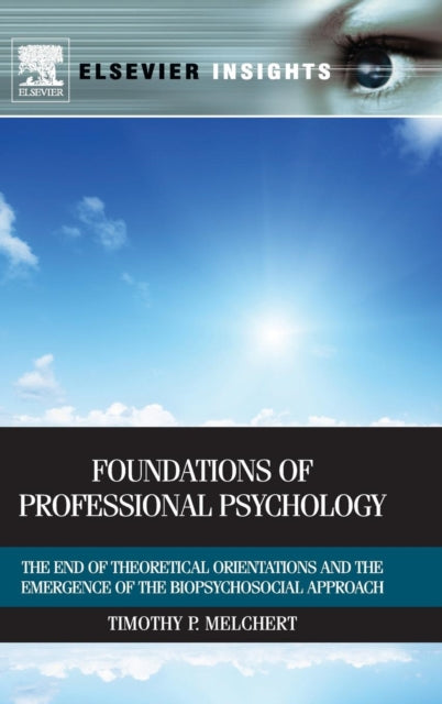 Book cover of: Foundations of Professional Psychology. By: Timothy P. Melchert