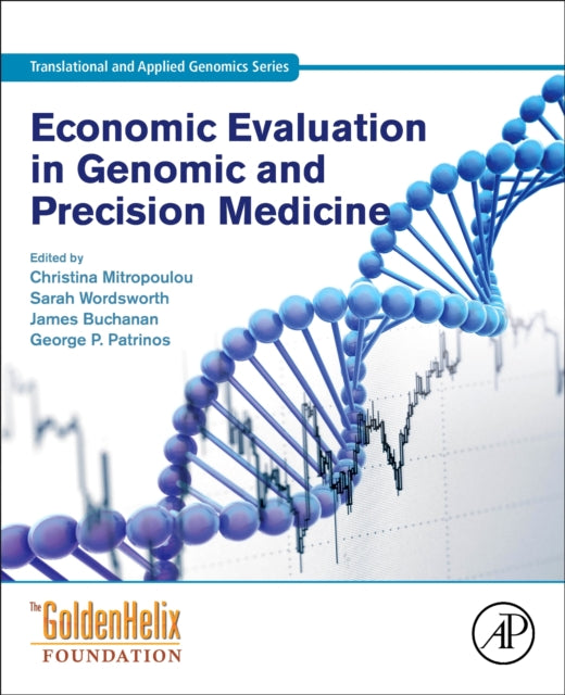 Book cover of: Economic Evaluation in Genomic and Precision Medicine. By: Christina Mitropoulou