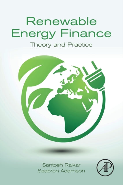 Book cover of: Renewable Energy Finance. By: Santosh Raikar