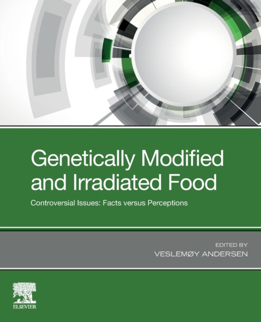 Book cover of: Genetically Modified and Irradiated Food. By: Veslemoy Andersen
