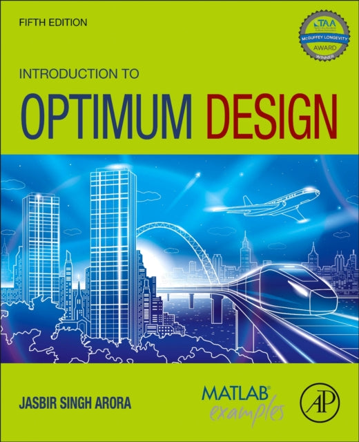 Book cover of: Introduction to Optimum Design. By: Jasbir Singh Arora