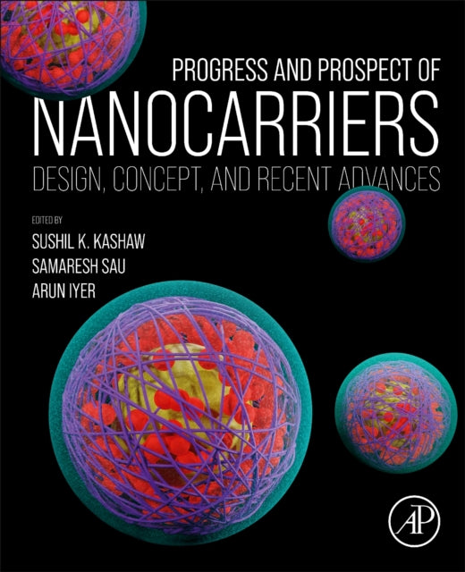 Book cover of: Progress and Prospect of Nanocarriers. By: Sushil K. Kashaw