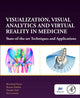 Book cover of: Visualization, Visual Analytics and Virtual Reality in Medicine. By: Bernhard Preim