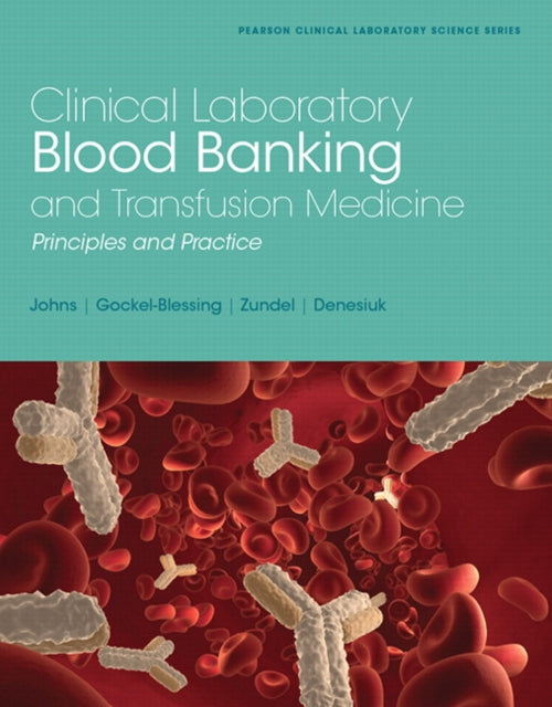 Book cover of: Clinical Laboratory Blood Banking and Transfusion Medicine Practices