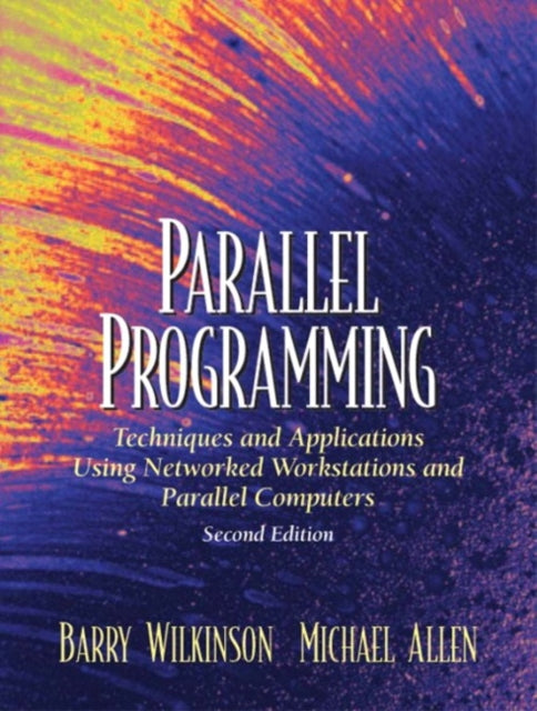 Book cover of: Parallel Programming. By: Barry Wilkinson