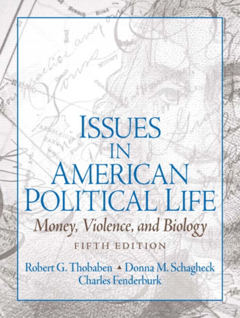Book cover of: Issues in American Political Life. By: Robert Thobaben