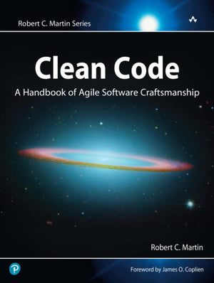Clean Code, A Handbook of Agile Software Craftsmanship