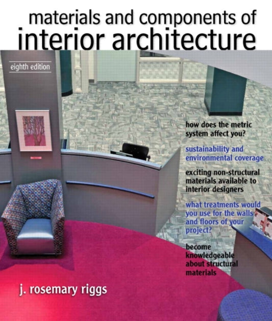 Book cover of: Materials and Components of Interior Architecture. By: J.Rosemary Riggs
