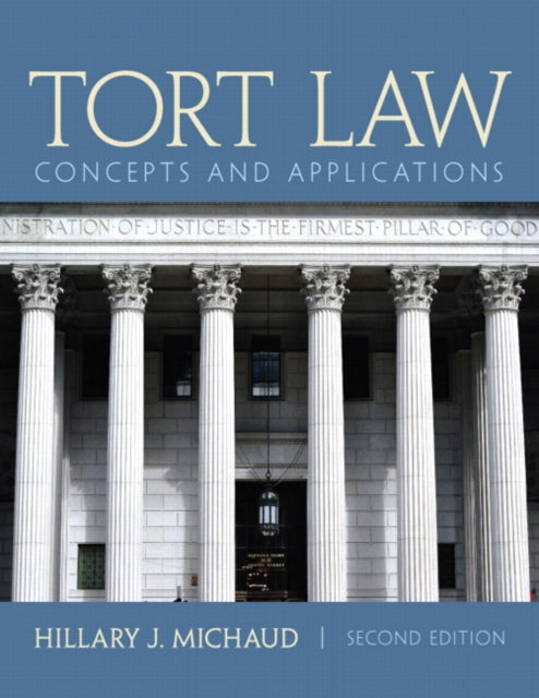 Book cover of: Tort Law. By: Hillary J. Michaud