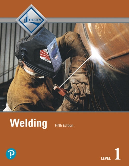 Book cover of: Welding Trainee Guide, Level 1. By: NCCER