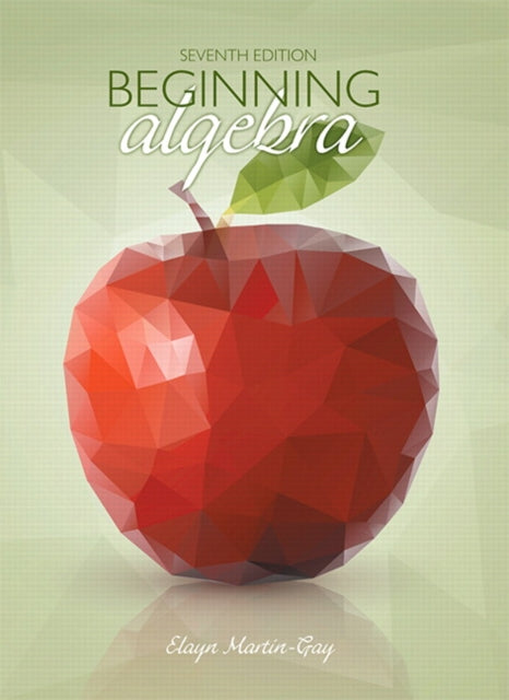 Book cover of: Beginning Algebra. By: K. Elayn Martin-Gay