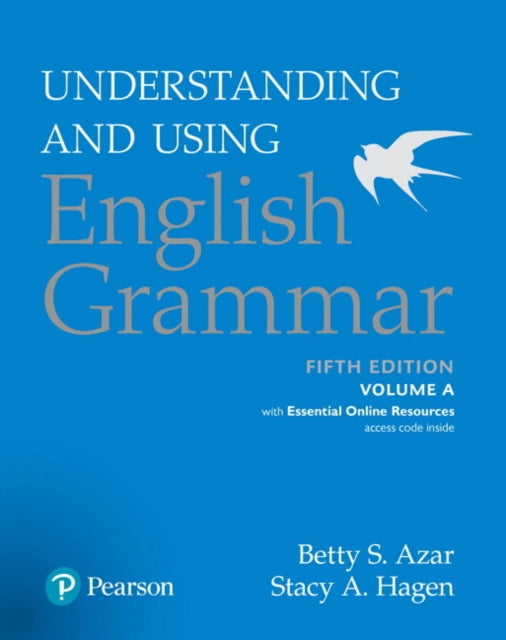 Book cover of: Understanding and Using English Grammar, Volume A, with Essential Online Resources. By: Betty Schrampfer Azar