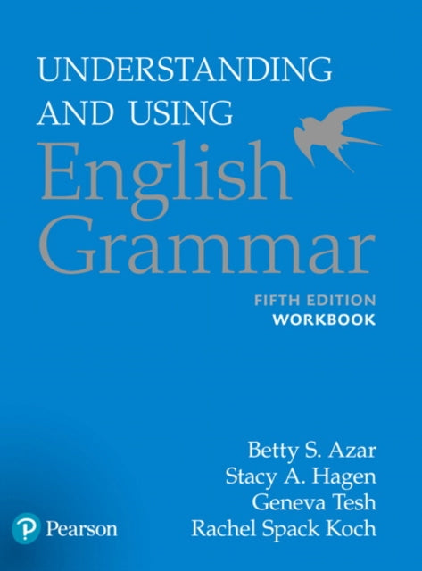 Azar-Hagen Grammar - (AE) - 5th Edition - Workbook - Understanding and Using English Grammar