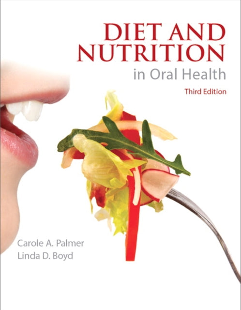 Book cover of: Diet and Nutrition in Oral Health. By: Carole Palmer
