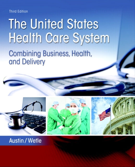 Book cover of: United States Health Care System, The. By: Anne Austin