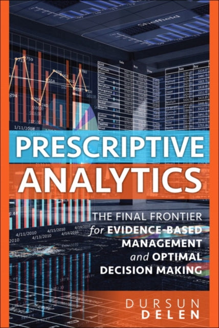 Book cover of: Prescriptive Analytics. By: DELEN, DURSUN