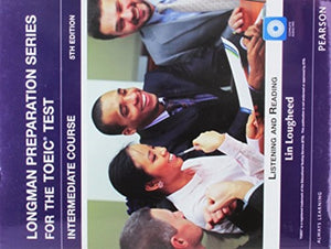 Longman Preparation Series for the TOEIC Test: Intermediate + CD without Answer key