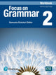 Book cover of: Focus on Grammar - (AE) - 5th Edition (2017) - Workbook - Level 2. By: Irene Schoenberg