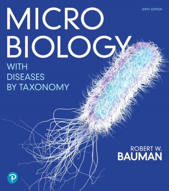 Book cover of: Microbiology with Diseases by Taxonomy. By: Robert W. Bauman